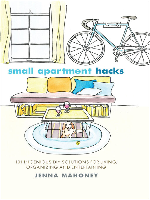 Title details for Small Apartment Hacks by Jenna Mahoney - Wait list